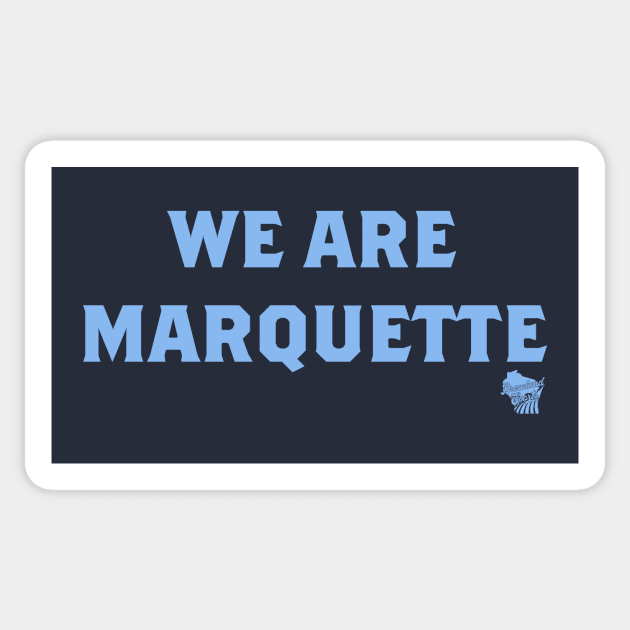 We Are Marquette Sticker by We Are Marquette